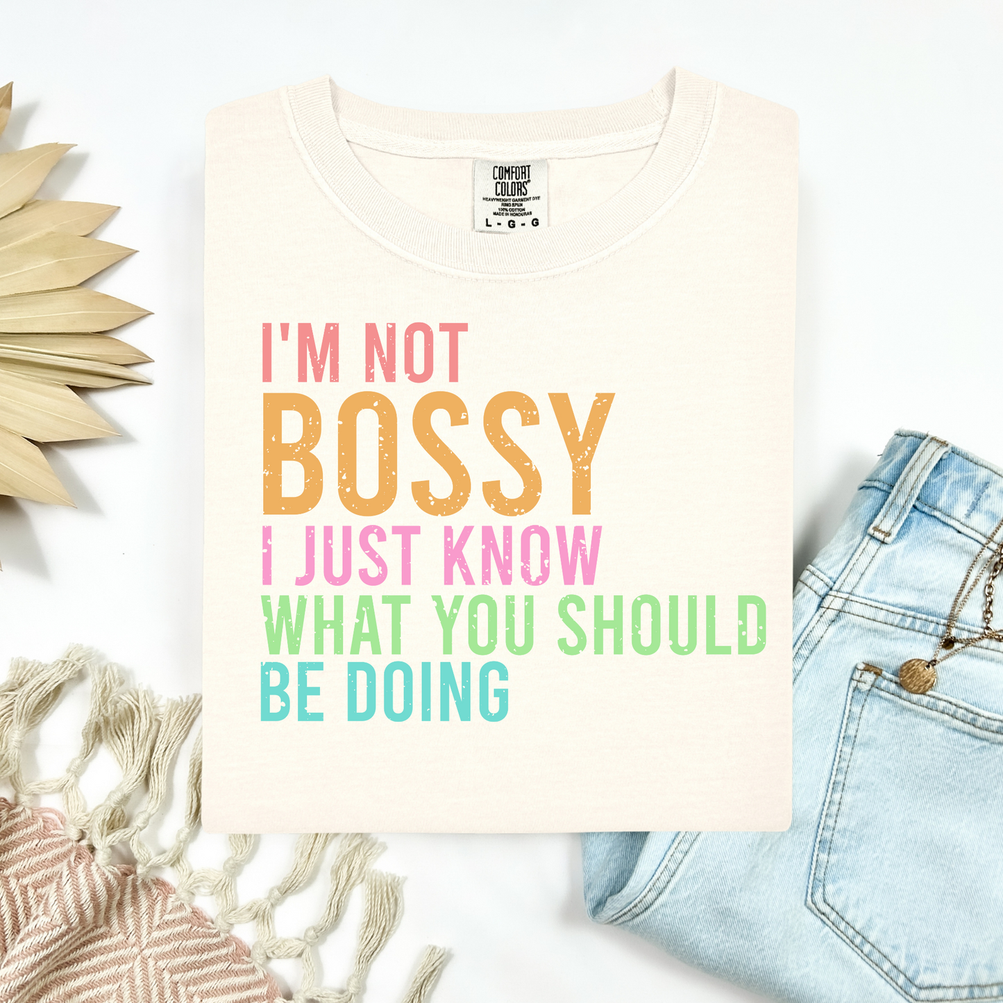 Not Bossy Tee.