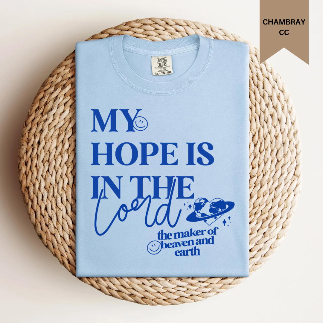 My Hope is in The Lord Tee.