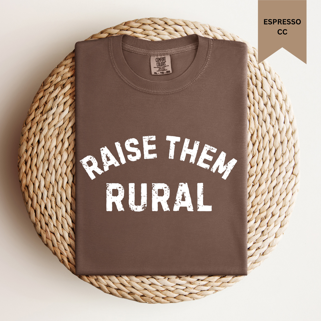 Raise Them Rural Tee.