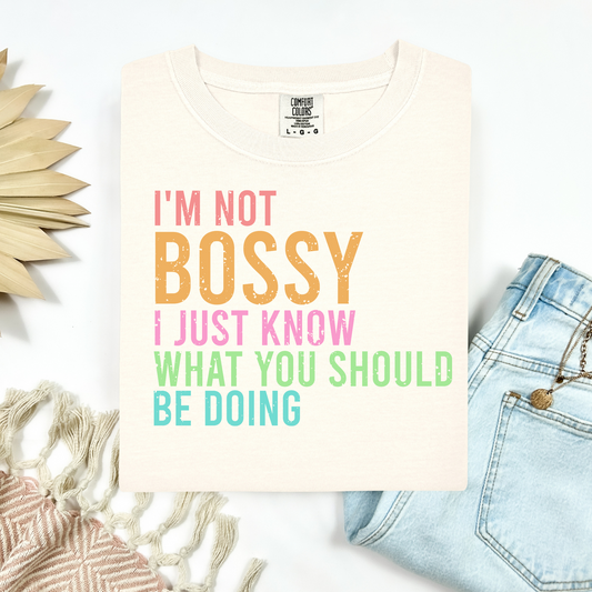 Not Bossy Tee.