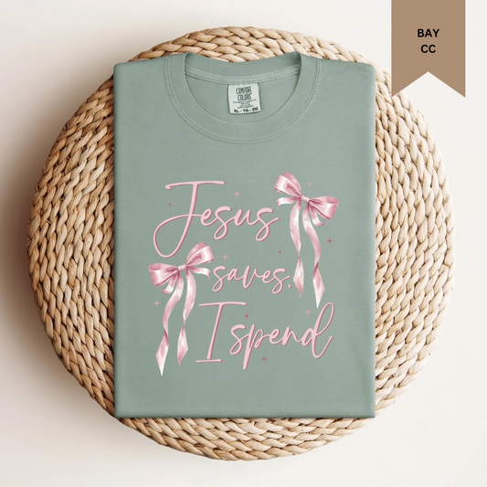 Jesus Saves I Spend Tee.
