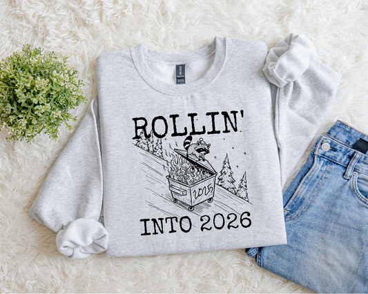 Rollin' Into 2026 Sweatshirt.