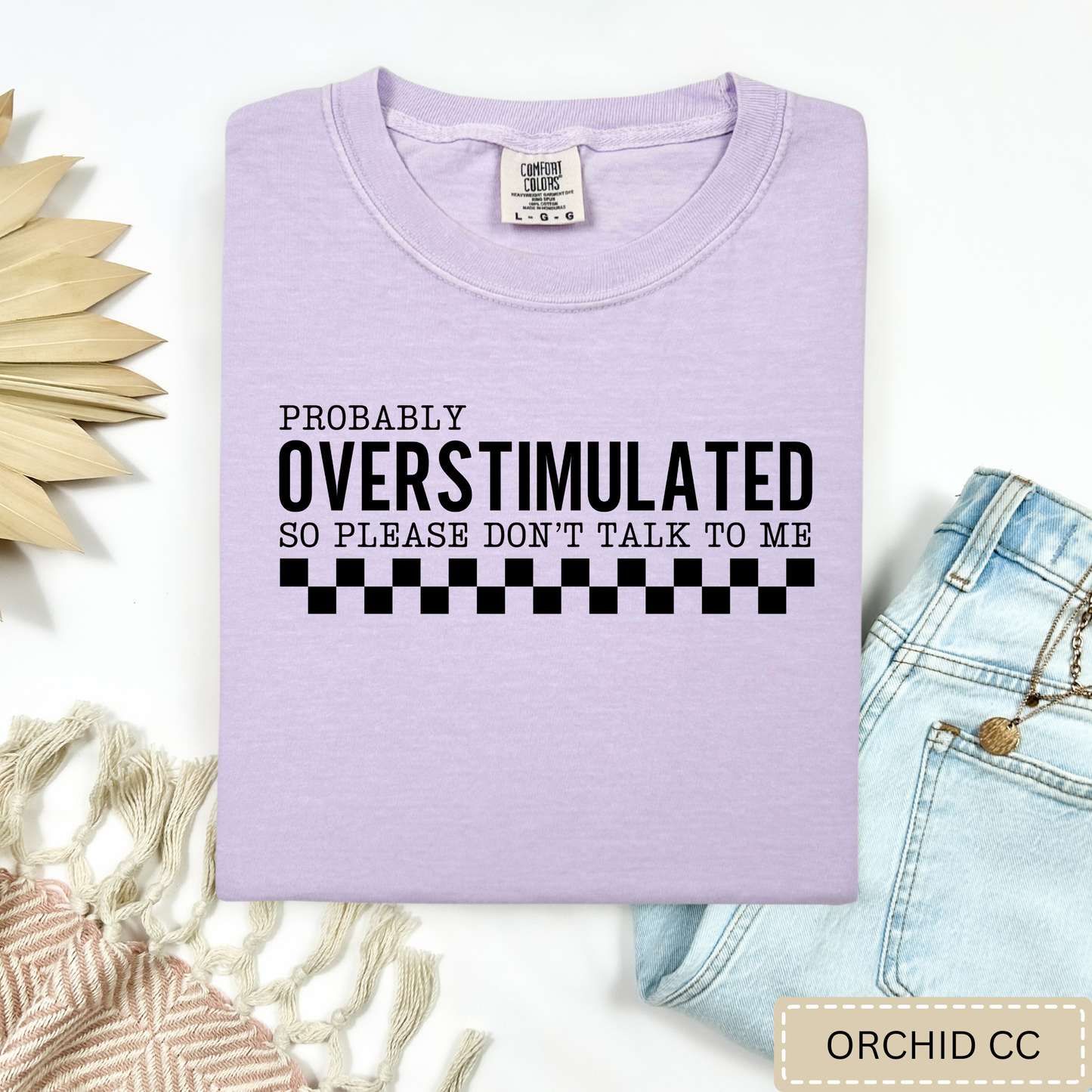 Probably Overstimulated Tee.
